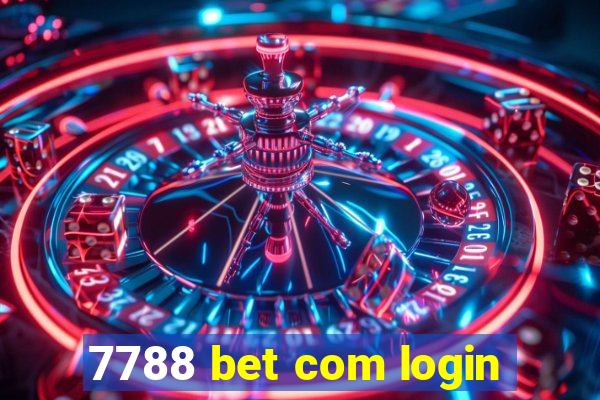 7788 bet com login